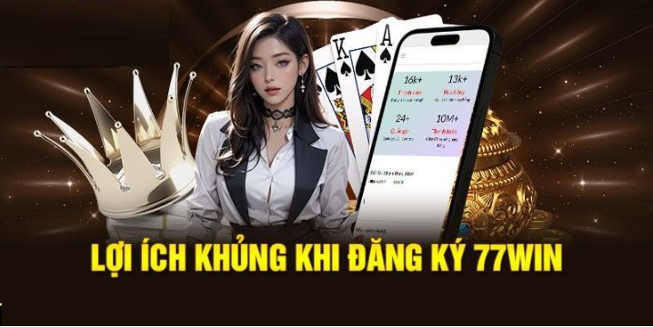 Điều kiện cơ bản để đăng ký 77win thành công